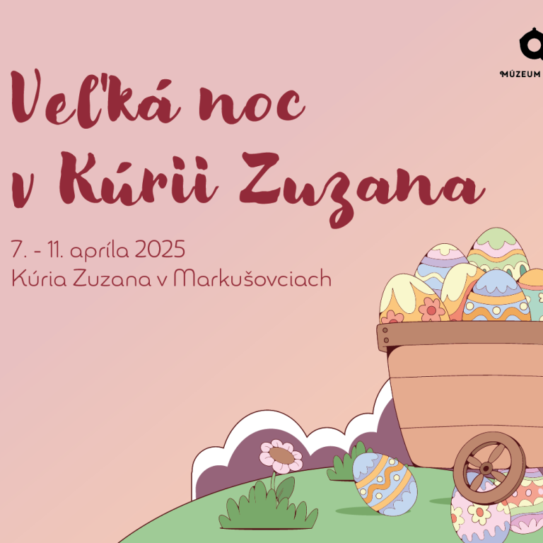 Veľká Noc v Kúrii Zuzana. Múzeum Spiša v Spišskej Novej Vsi