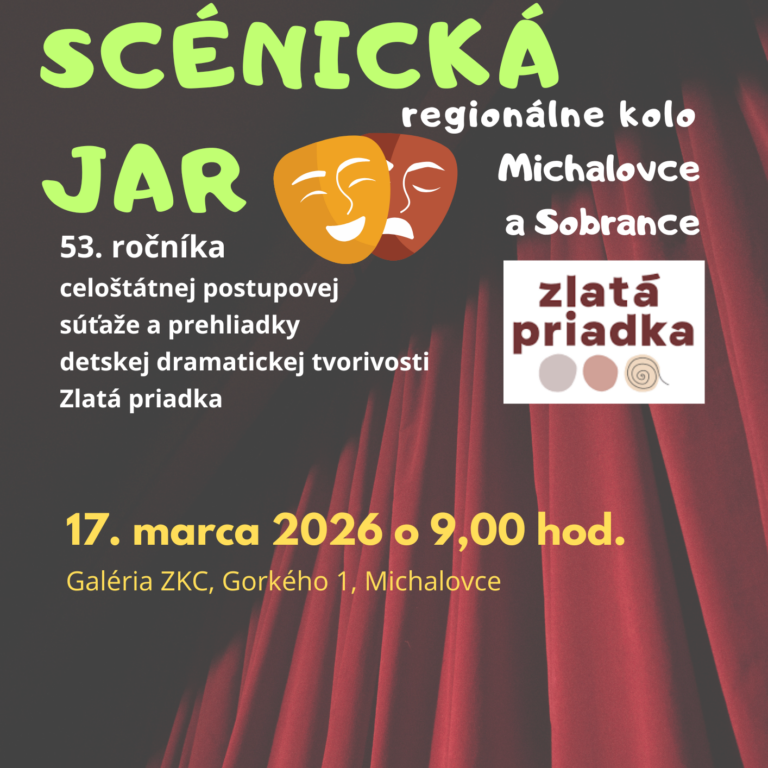Zemplínska scénická jar – Zlatá priadka 2026 – regionálne kolo