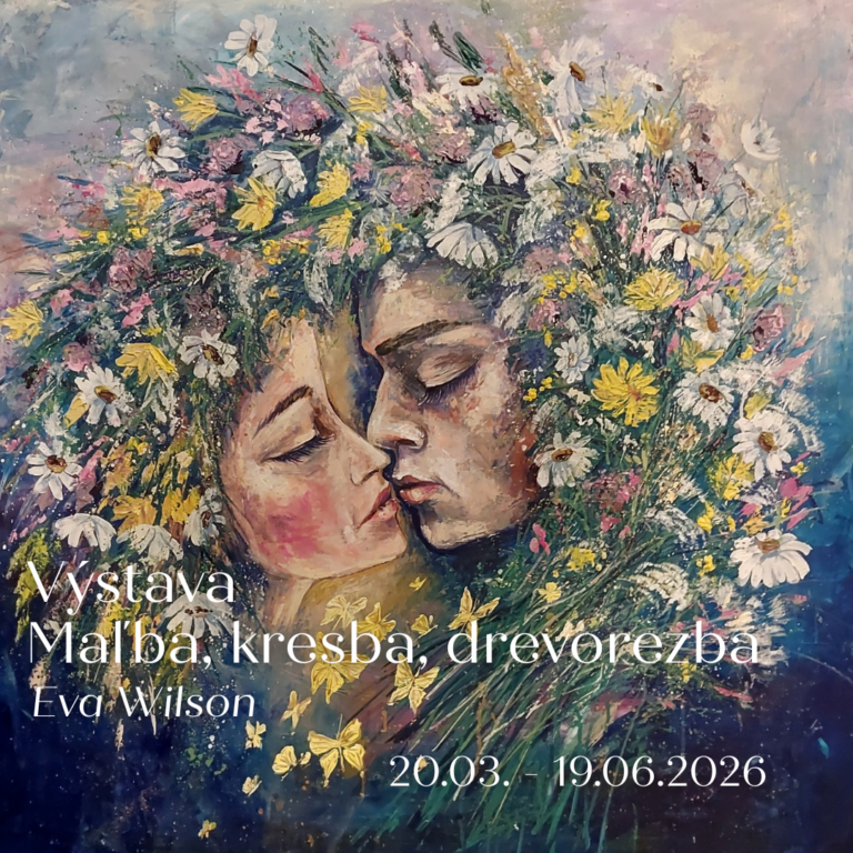 Výstava Evy Wilson MAĽBA, KRESBA, DREVOREZBA
