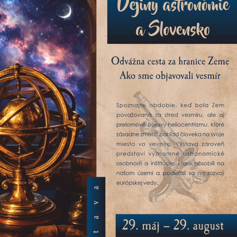 Dejiny astronómie a Slovensko Odvážna cesta za hranice Zeme. Ako sme objavovali vesmír
