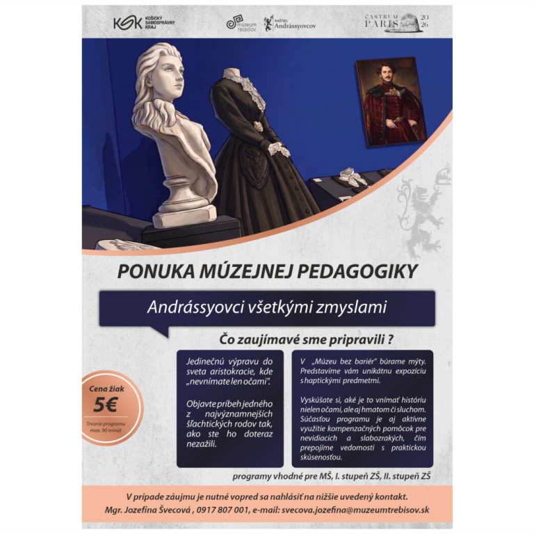 MUZEJNÁ PEDAGOGIKA Andrássyovci všetkými zmyslami