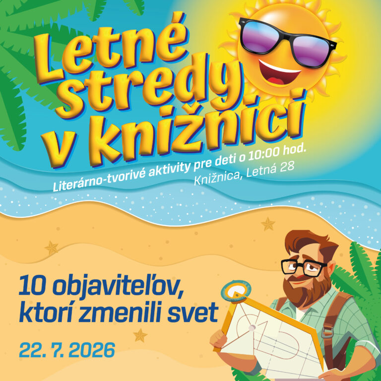 Letné stredy v knižnici: 10 objaviteľov, ktorí zmenili svet