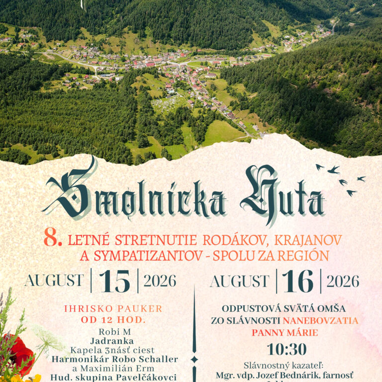 Dni obce Smolnícka Huta, 8. Letné stretnutie rodákov, krajanov a symatizantov – spolu za región