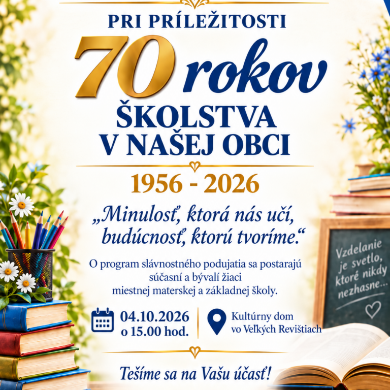 „70 rokov vzdelávania – minulosť, ktorá nás učí, budúcnosť, ktorú tvoríme“
