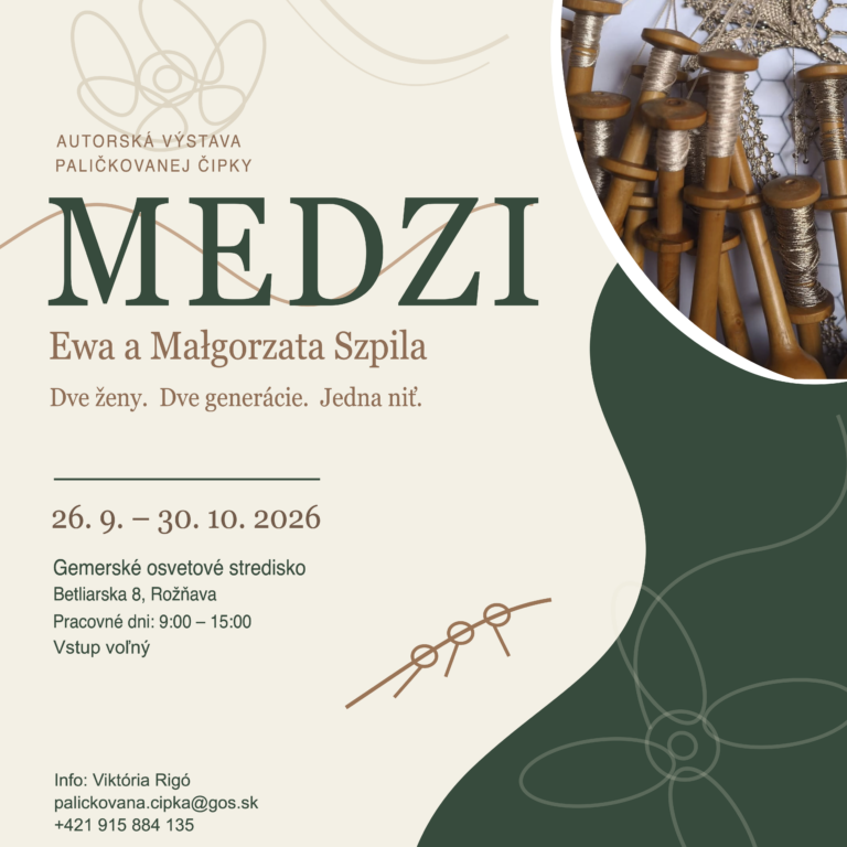 Autorská výstava paličkovanej čipky MEDZI